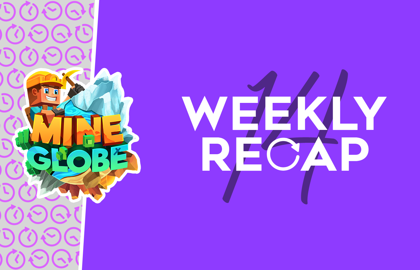 MineGlobe - Weekly Recap #14