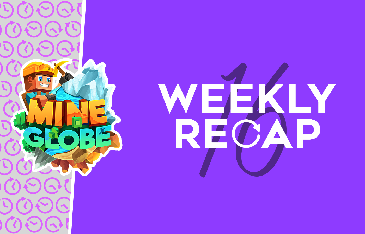 MineGlobe - Weekly Recap #16